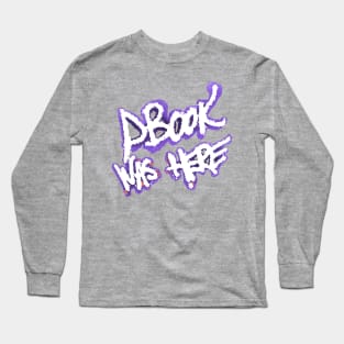 DBook Was Here Call of Duty Long Sleeve T-Shirt